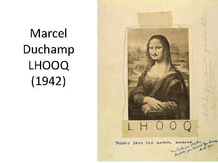 Marcel Duchamp LHOOQ (1942) 