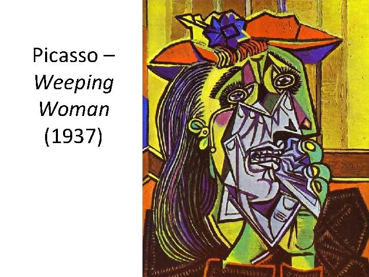 Picasso – Weeping Woman (1937) 