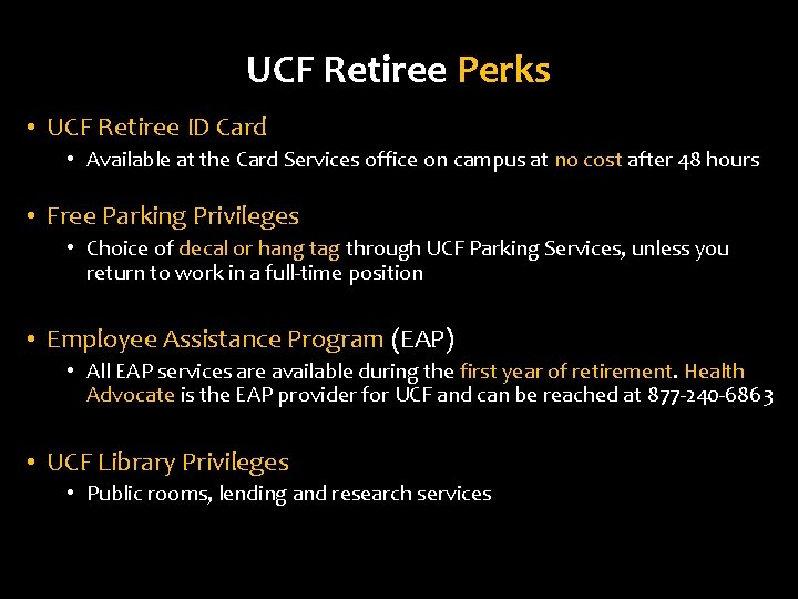 UCF Retiree Perks • UCF Retiree ID Card • Available at the Card Services