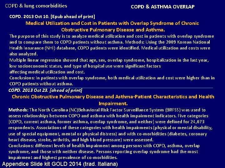 COPD & lung comorbidities COPD & ASTHMA OVERLAP COPD. 2013 Oct 10. [Epub ahead