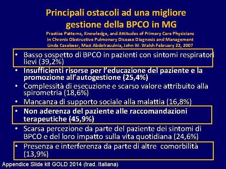 Principali ostacoli ad una migliore gestione della BPCO in MG Practice Patterns, Knowledge, and