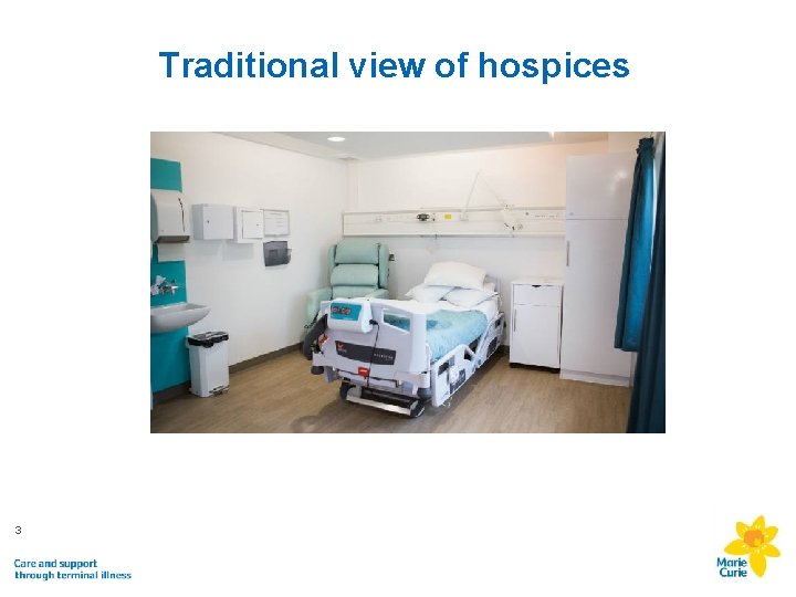 Traditional view of hospices 3 