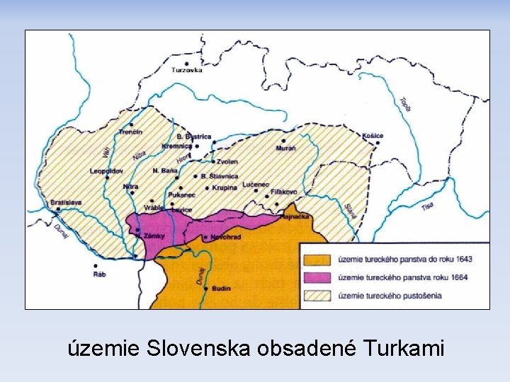 územie Slovenska obsadené Turkami 