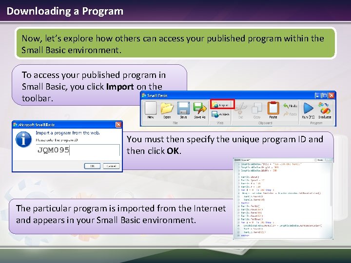 Downloading a Program Now, let’s explore how others can access your published program within