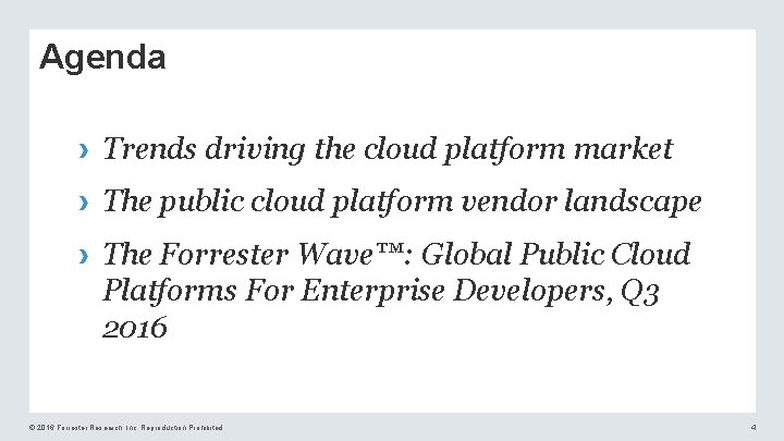 Agenda › Trends driving the cloud platform market › The public cloud platform vendor