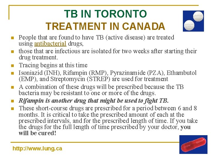 TB IN TORONTO TREATMENT IN CANADA n n n n People that are found