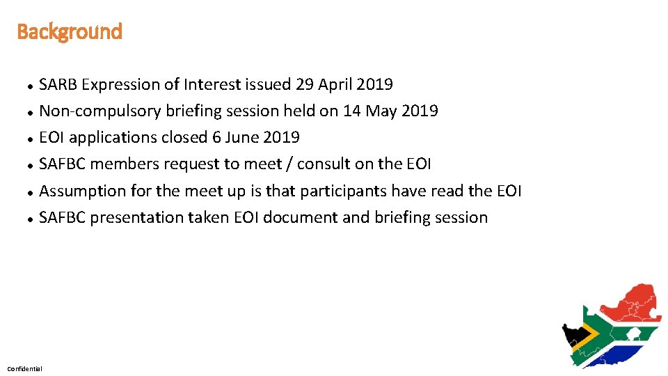 Background SARB Expression of Interest issued 29 April 2019 Non-compulsory briefing session held on