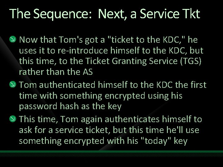 The Sequence: Next, a Service Tkt Now that Tom's got a "ticket to the