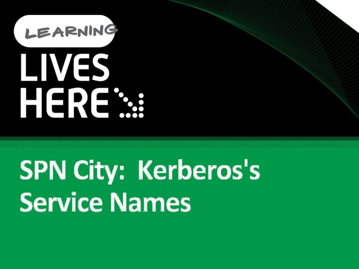 SPN City: Kerberos's Service Names 