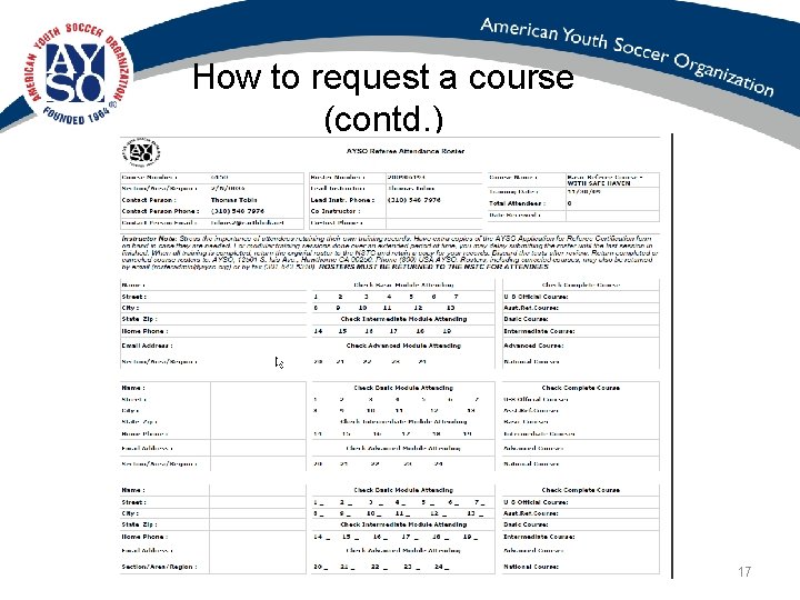 How to request a course (contd. ) 17 