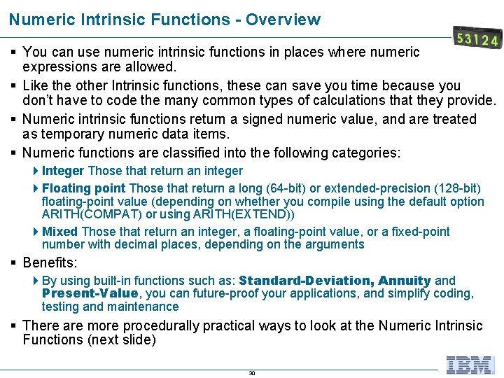 Numeric Intrinsic Functions - Overview § You can use numeric intrinsic functions in places Numeric Intrinsic Functions - Overview § You can use numeric intrinsic functions in places