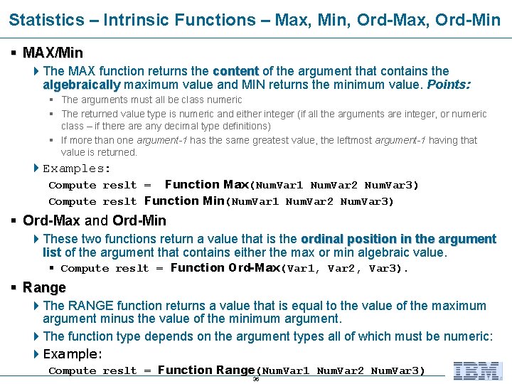 Statistics – Intrinsic Functions – Max, Min, Ord-Max, Ord-Min § MAX/Min 4 The MAX