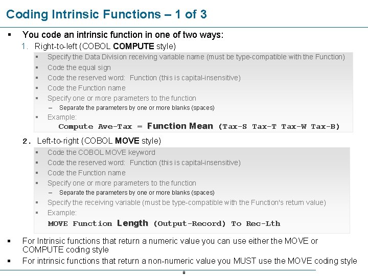 Coding Intrinsic Functions – 1 of 3 § You code an intrinsic function in Coding Intrinsic Functions – 1 of 3 § You code an intrinsic function in