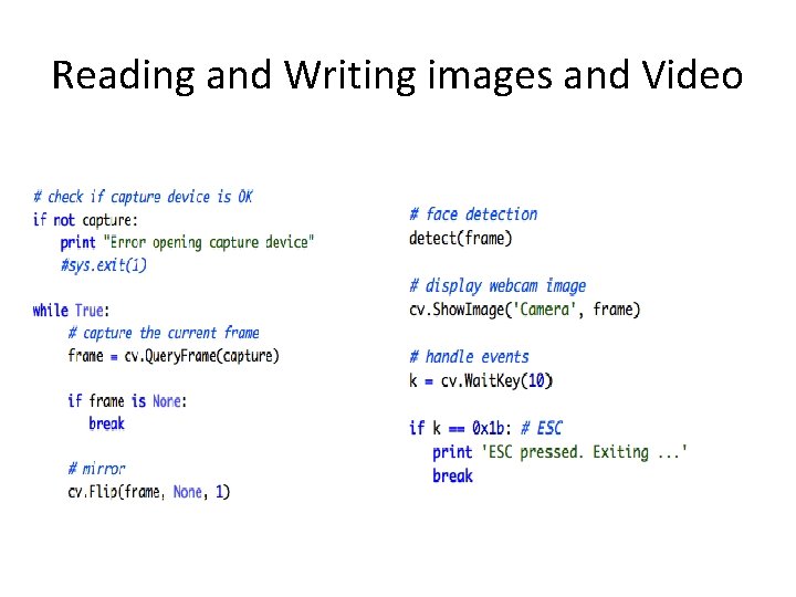 Reading and Writing images and Video 