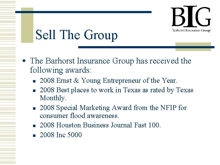 Sell The Group w The Barhorst Insurance Group has received the following awards: n