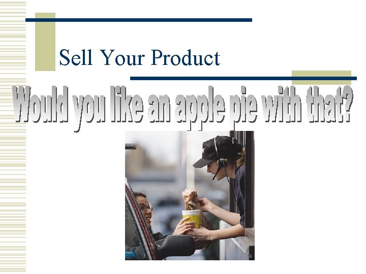 Sell Your Product 