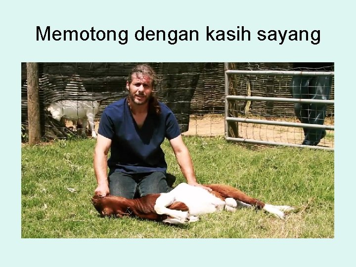 Memotong dengan kasih sayang 