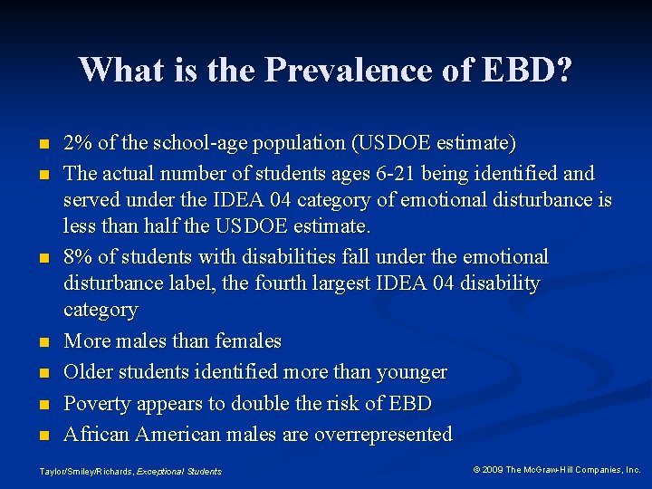 What is the Prevalence of EBD? n n n n 2% of the school-age