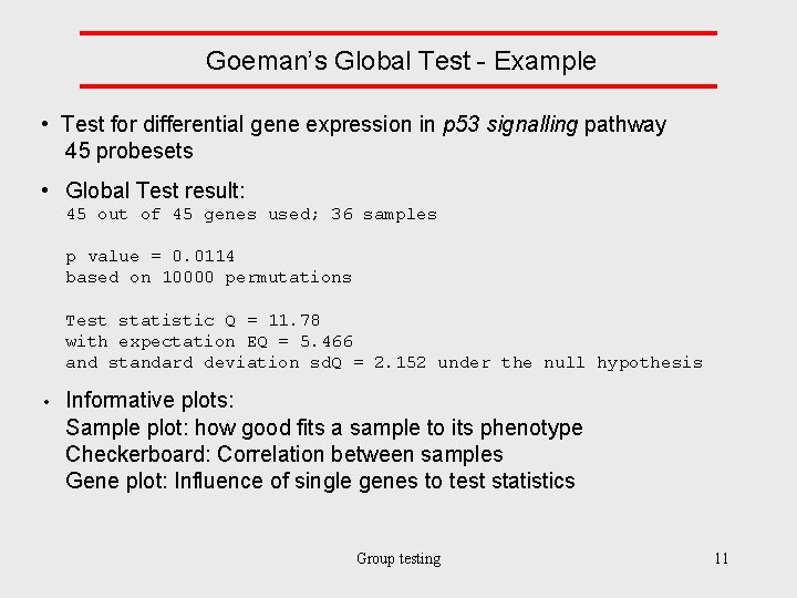 Goeman’s Global Test - Example • Test for differential gene expression in p 53