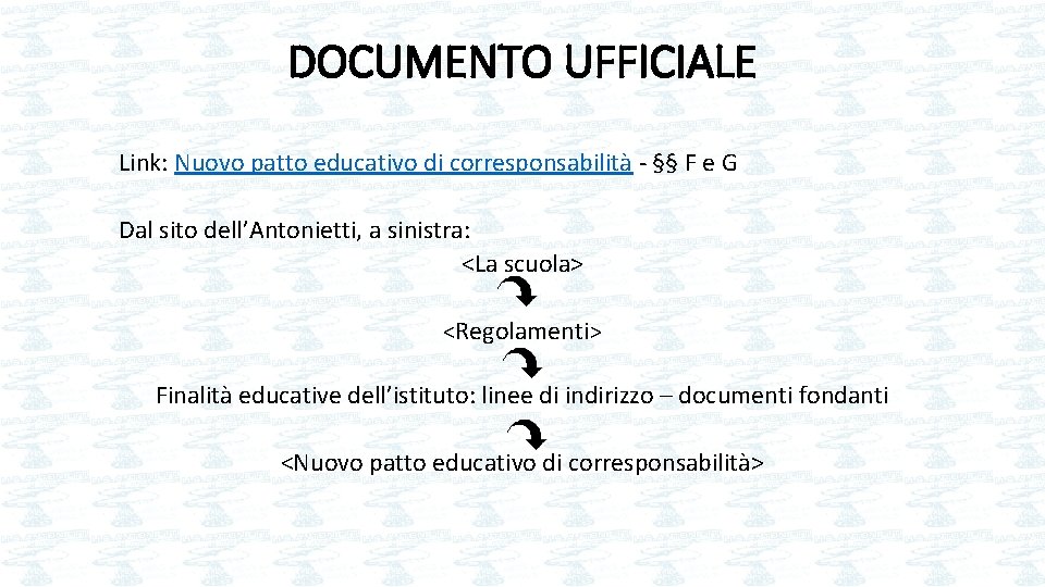 DOCUMENTO UFFICIALE Link: Nuovo patto educativo di corresponsabilità - §§ F e G Dal