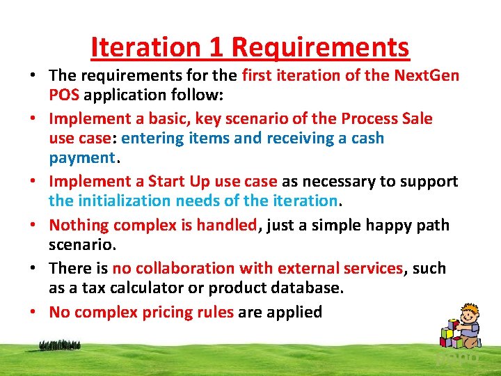 Iteration 1 Requirements • The requirements for the first iteration of the Next. Gen