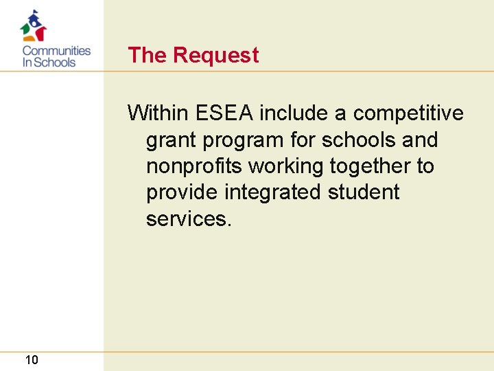 The Request Within ESEA include a competitive grant program for schools and nonprofits working