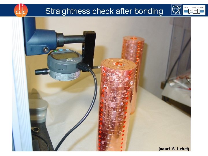 Straightness check after bonding (court. S. Lebet) 