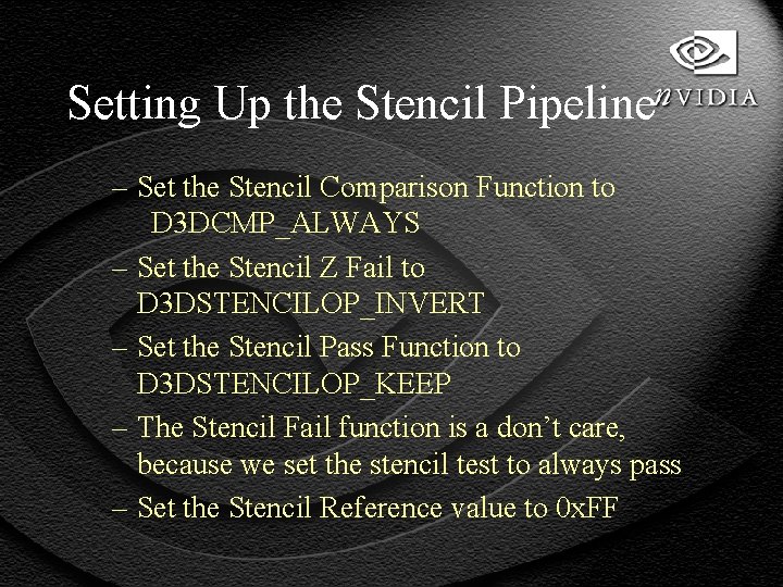 Setting Up the Stencil Pipeline – Set the Stencil Comparison Function to D 3