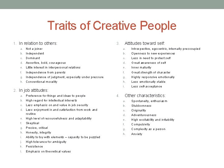 Traits of Creative People 1. In relation to others: a. b. c. d. e.