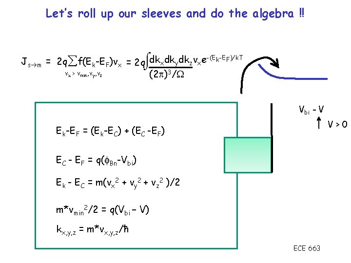 Let’s roll up our sleeves and do the algebra !! -(E -E )/k. T