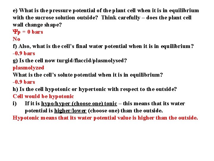 e) What is the pressure potential of the plant cell when it is in e) What is the pressure potential of the plant cell when it is in