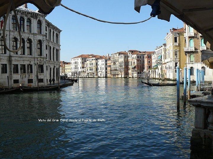 Vista del Gran Canal desde el Puente de Rialto 