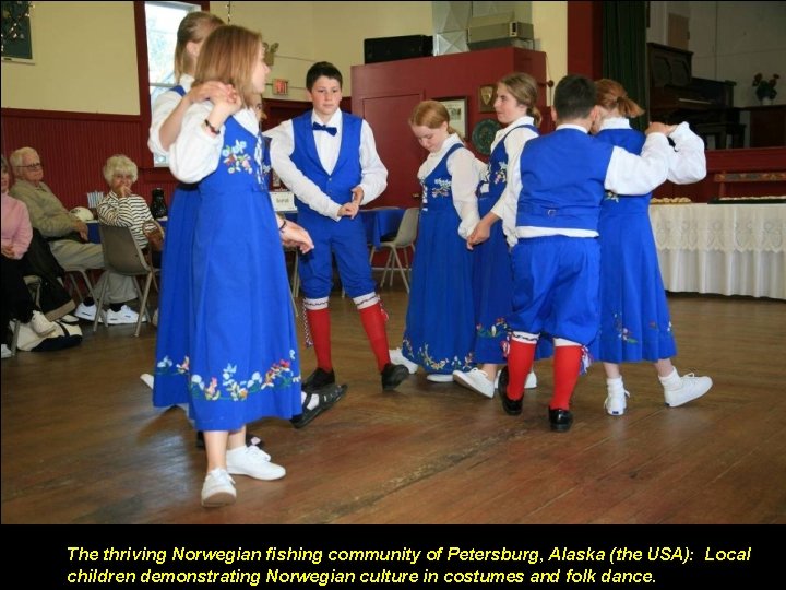 The thriving Norwegian fishing community of Petersburg, Alaska (the USA): Local children demonstrating Norwegian