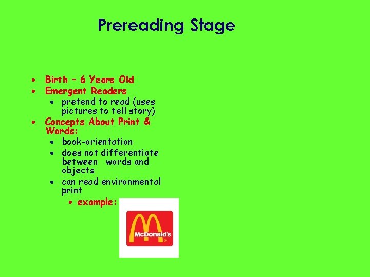 Prereading Stage · · · Birth – 6 Years Old Emergent Readers · pretend