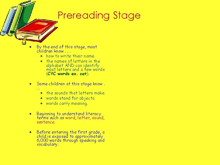 Prereading Stage · By the end of this stage, most children know. . .