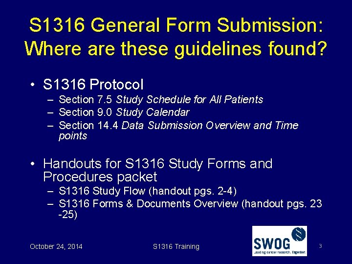 S 1316 General Form Submission: Where are these guidelines found? • S 1316 Protocol