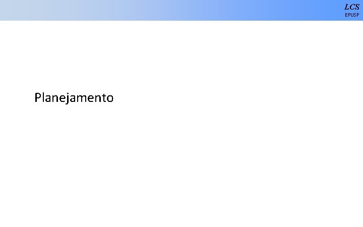 LCS EPUSP Planejamento 