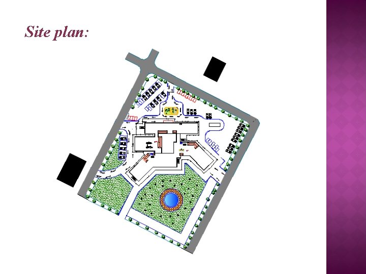 Site plan: 