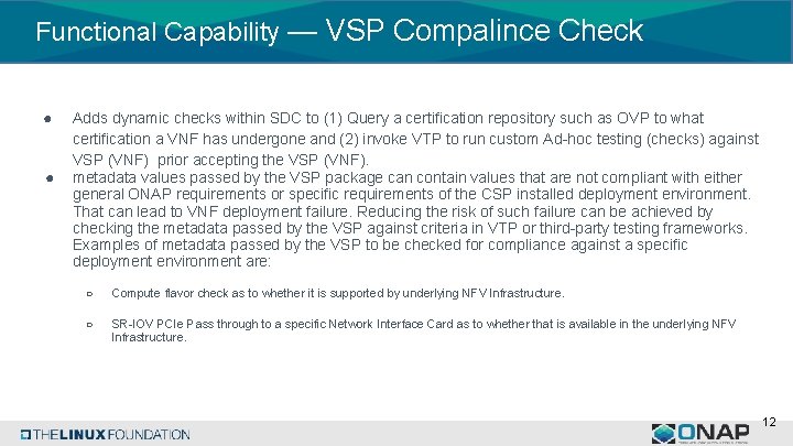 Functional Capability — VSP Compalince Check ● ● Adds dynamic checks within SDC to