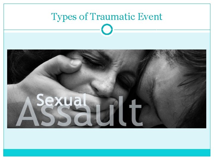 Types of Traumatic Event 