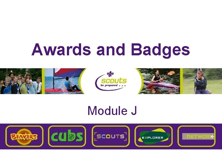 Awards and Badges Module J 