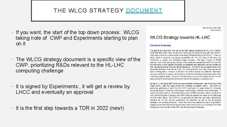 THE WLCG STRATEGY DOCUMENT • If you want, the start of the top down