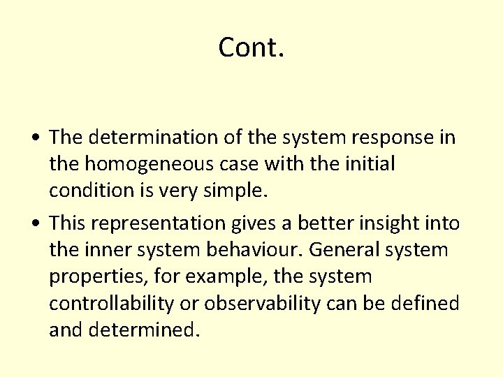 Cont. • The determination of the system response in the homogeneous case with the Cont. • The determination of the system response in the homogeneous case with the