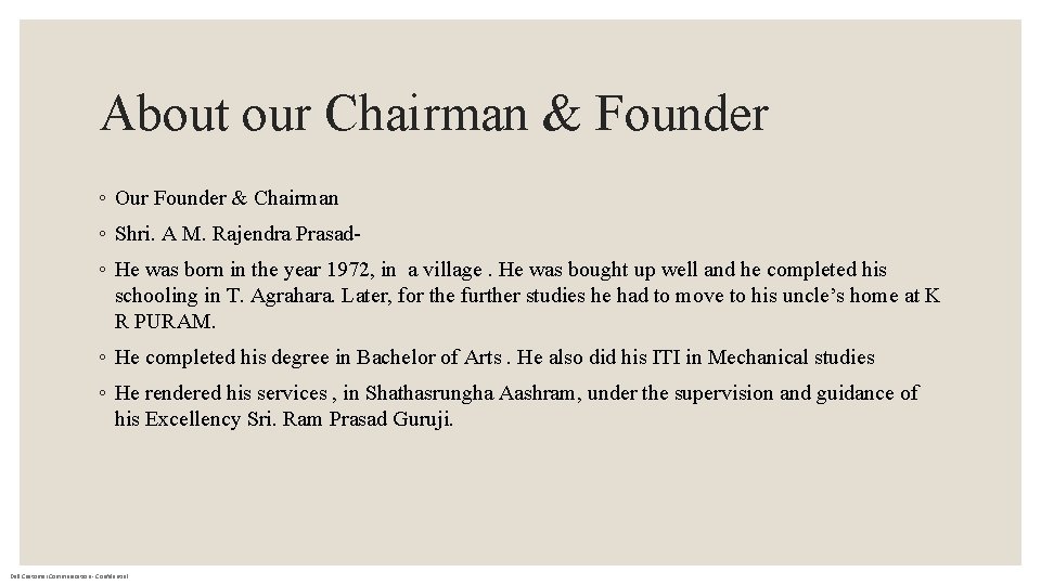 About our Chairman & Founder ◦ Our Founder & Chairman ◦ Shri. A M.