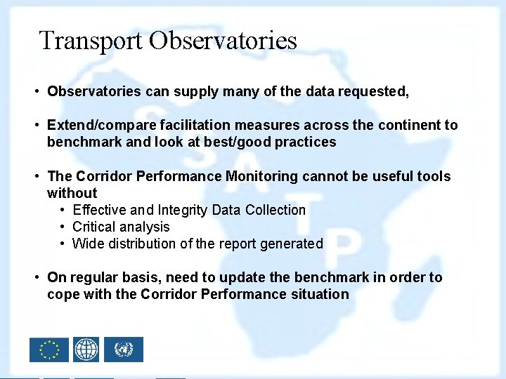 Transport Observatories • Observatories can supply many of the data requested, • Extend/compare facilitation