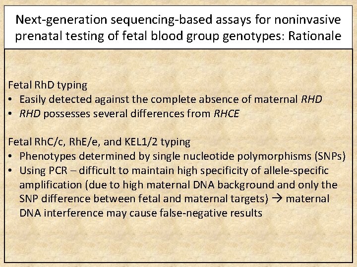 Next-generation sequencing-based assays for noninvasive prenatal testing of fetal blood group genotypes: Rationale Fetal