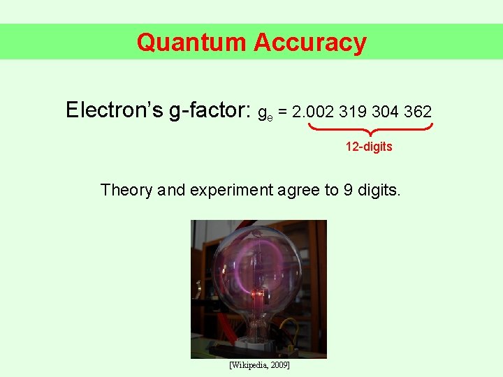 Quantum Accuracy Electron’s g-factor: ge = 2. 002 319 304 362 12 -digits Theory