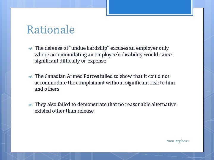 Rationale The defense of “undue hardship” excuses an employer only where accommodating an employee’s