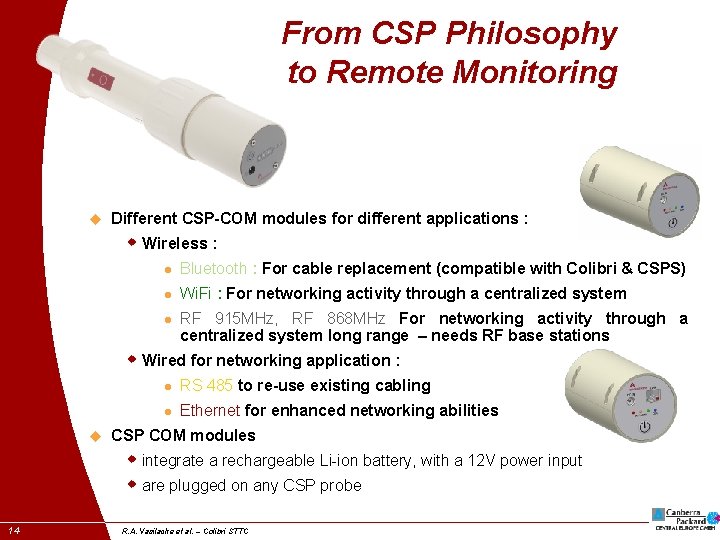 From CSP Philosophy to Remote Monitoring u Different CSP-COM modules for different applications :