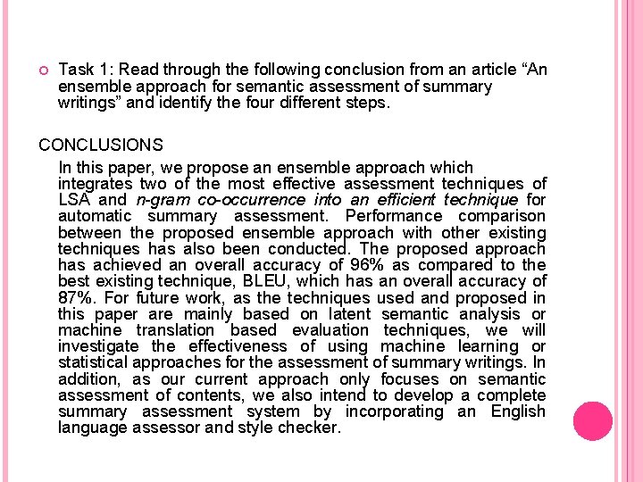  Task 1: Read through the following conclusion from an article “An ensemble approach